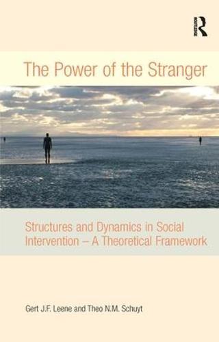 The Power of the Stranger: Structures and Dynamics in Social Intervention - A Theoretical Framework