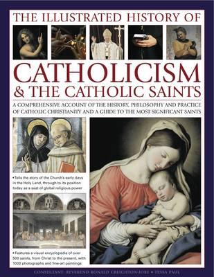 Illustrated History of Catholicism and the Catholic Saints