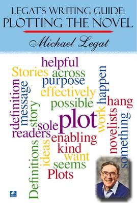 Legat's Writing Guide: Plotting The Novel