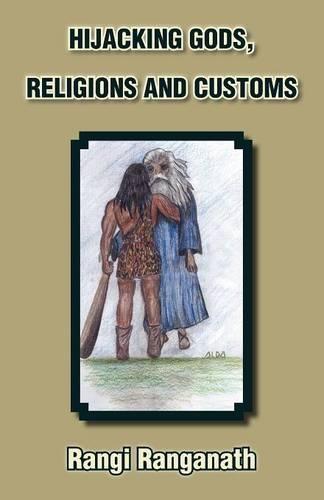 Hijacking Gods, Religions and Customs
