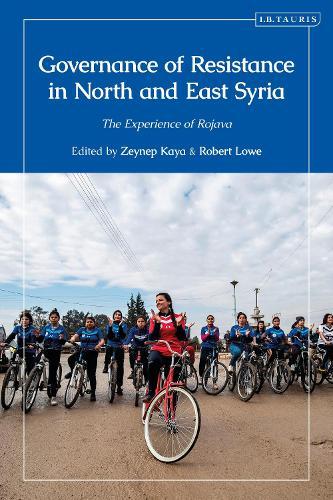 Governance of Resistance in North and East Syria: The Experience of Rojava