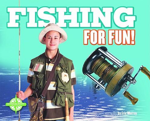 Fishing for Fun!
