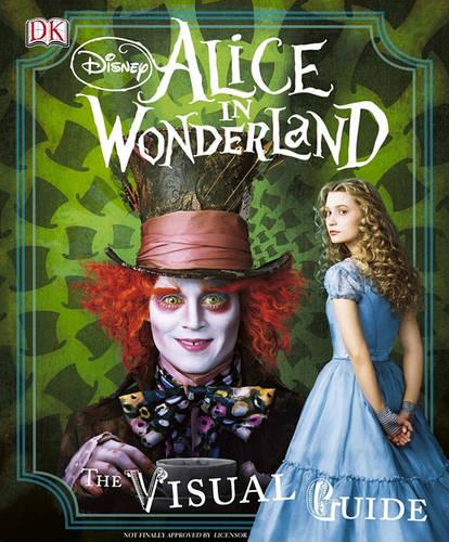 Disney Alice in Wonderland: The Visual Guide