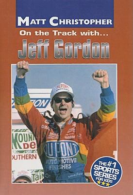 On the Track With... Jeff Gordon