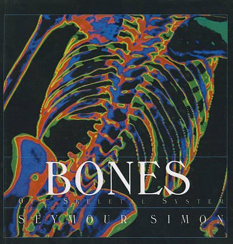 Bones: Our Skeletal System