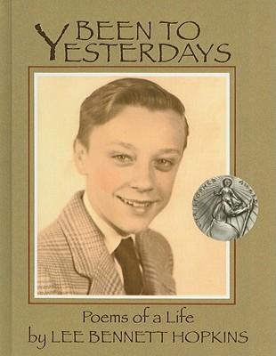 Been to Yesterdays: Poems of a Life