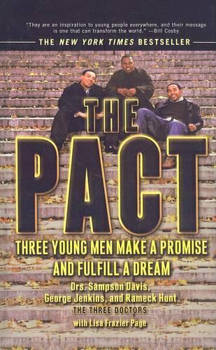 The Pact: Three Young Men Make a Promise and Fulfill a Dream
