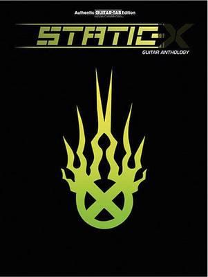 Static-X Guitar Anthology: Authentic Guitar Tab Edition