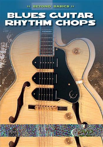 Beyond Basics: Blues Guitar Rhythm Chops