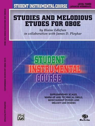Studies and Melodious Etudes for Oboe, Level III: Student Instrumental Course