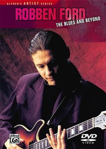 Robben Ford -- The Blues and Beyond: DVD