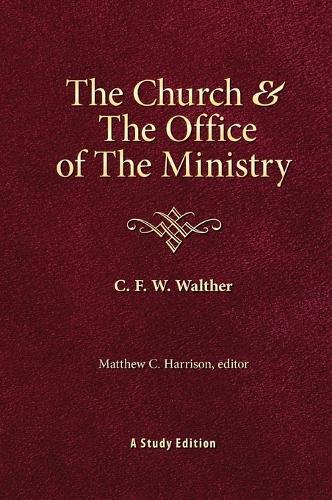 The Church & the Office of the Ministry