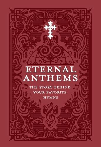 Eternal Anthems: The Story Behind Your Favorite Hymns