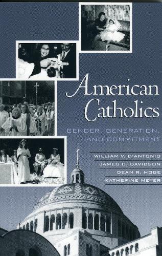 American Catholics: Gender, Generation, and Commitment