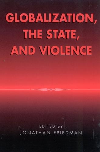 Globalization, the State, and Violence