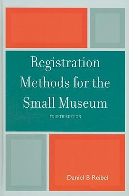 Registration Methods for the Small Museum