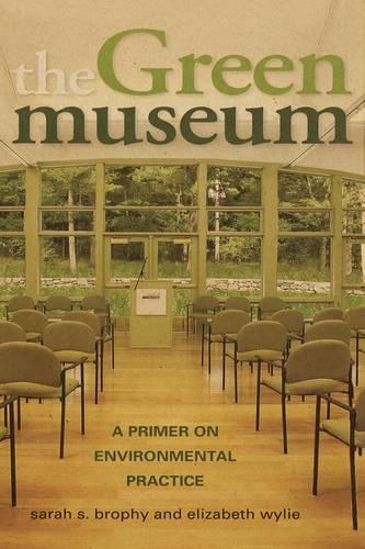 The Green Museum: A Primer on Environmental Practice