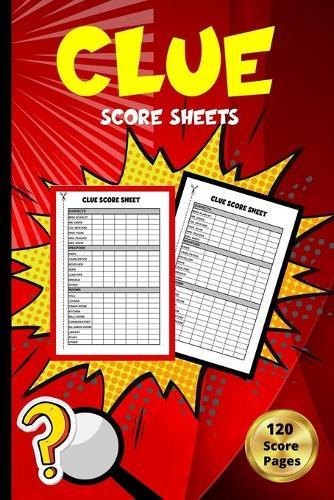 Clue Score Sheets: 120 Clue Board Game Sheets Clue Replacement Paper For Scorekeeping