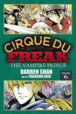 Cirque Du Freak: The Manga, Vol. 6: The Vampire Prince