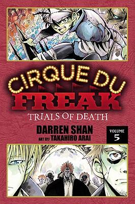 Cirque Du Freak: The Manga, Vol. 5: Trials of Death