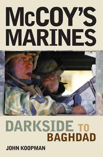 Mccoy'S Marines: Darkside to Baghdad