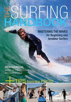 The Surfing Handbook: Mastering the Waves for Beginning and Amateur Surfers