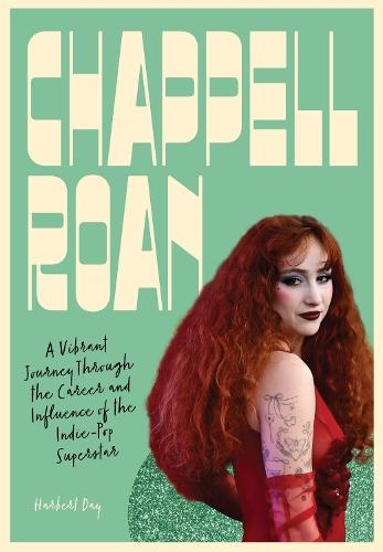 Chappell Roan: A Vibrant Journey Through the Career and Influence of the Indie-Pop Superstar