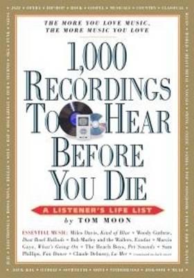 1000 Recording to Hear Before You Die [Pb]