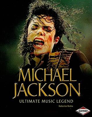 Michael Jackson: Ultimate Music Legend
