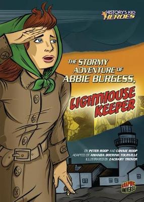 The Stormy Adventure of Abbie Burgess Lighthouse Keeper - History Kids Heroes