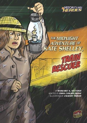 Midnight Adventure Of Kate Shelley Train Rescuer