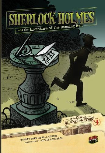 On the Case with Holmes and Watson 4: Sherlock Holmes and the Adventure of the Dancing Men