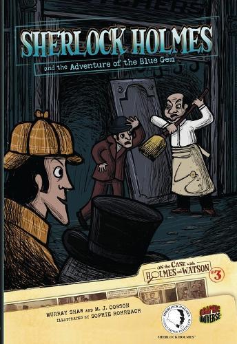 On the Case with Holmes and Watson 3: Sherlock Holmes and the Adventure of the Blue Gem