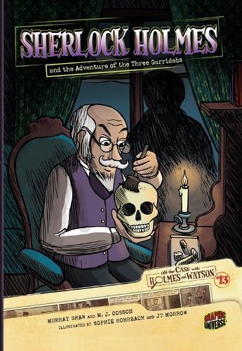 On the Case with Holmes and Watson 13: Sherlock Holmes and the Adventure of the Three Garridebs