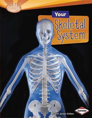 Your Skeletal System