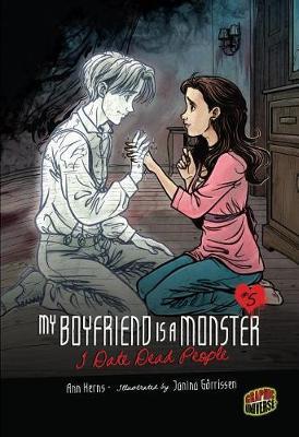 My Boyfriend Is A Monster Book 5: I Date Dead People