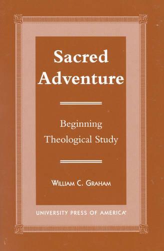 Sacred Adventure: Beginning Theological Study