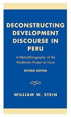 Deconstructing Development Discourse in Peru: A Meta-Ethnography of the Modernity Project at Vicos