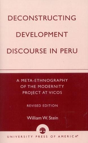 Deconstructing Development Discourse in Peru: A Meta-Ethnography of the Modernity Project at Vicos