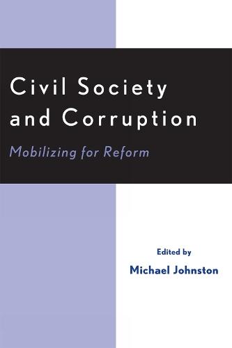 Civil Society and Corruption: Mobilizing for Reform