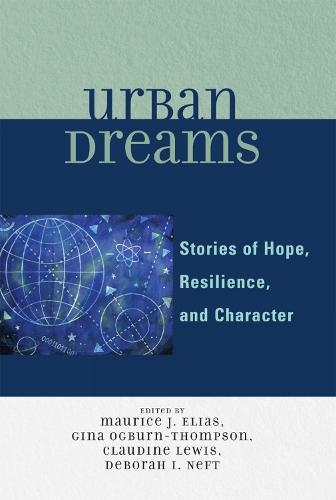 Urban Dreams: Stories of Hope, Resilience and Character