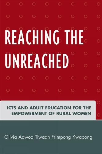 Reaching the Unreached: ICTs and Adult Education for the Empowerment of Rural Women