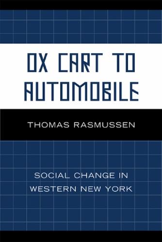 Ox Cart to Automobile: Social Change in Western New York