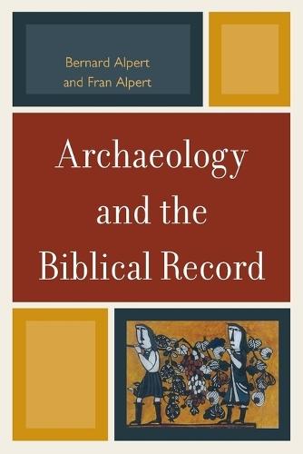 Archaeology and the Biblical Record