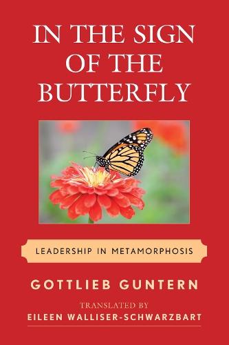 In the Sign of the Butterfly: Leadership in Metamorphosis