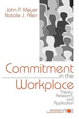 Commitment in the Workplace: Theory, Research, and Application
