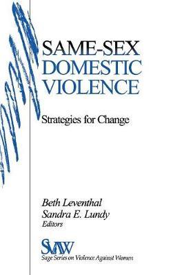 Same-Sex Domestic Violence: Strategies for Change