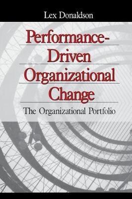 Performance-Driven Organizational Change: The Organizational Portfolio