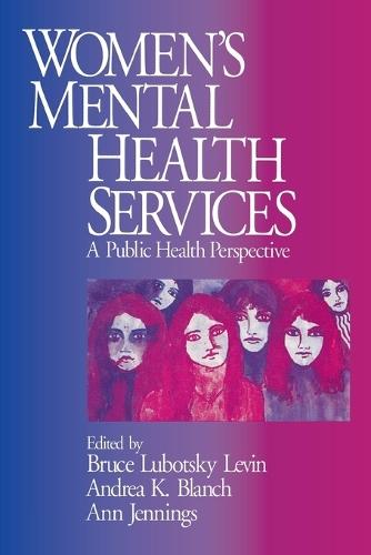 Women′s Mental Health Services: A Public Health Perspective