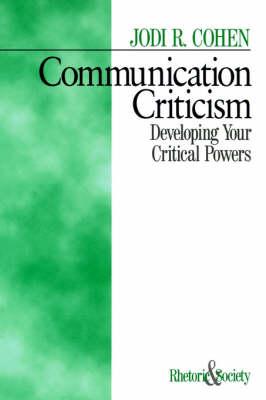 Communication Criticism: Developing Your Critical Powers